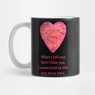 I Love You - love quote Mug